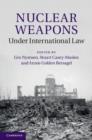 Image for Nuclear weapons under international law