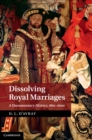 Image for Dissolving royal marriages: a documentary history, 860-1600
