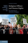 Image for Religious offence and human rights [electronic resource] :  the implications of defamation of religions /  Lorenz Langer. 