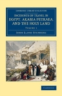 Image for Incidents of Travel in Egypt, Arabia Petraea, and the Holy Land: Volume 1