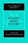 Image for The Cambridge history of Western music theory