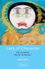 Image for Lack of character: personality and moral behavior