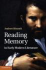 Image for Reading memory in early modern literature