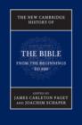 Image for The new Cambridge history of the Bible: from the beginnings to 600