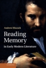 Image for Reading Memory in Early Modern Literature