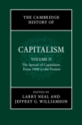 Image for Cambridge History of Capitalism: Volume 2, The Spread of Capitalism: From 1848 to the Present : Volume II,