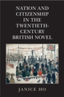 Image for Nation and Citizenship in the Twentieth-Century British Novel