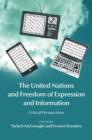 Image for The United Nations and freedom of expression and information: critical perspectives