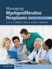 Image for Managing myeloproliferative neoplasms: a case-based approach