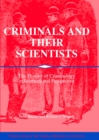Image for Criminals and their Scientists: The History of Criminology in International Perspective