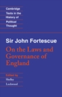 Image for Sir John Fortescue: On the Laws and Governance of England
