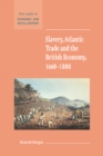 Image for Slavery, Atlantic trade and the British economy, 1660-1800