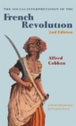Image for The social interpretation of the French Revolution