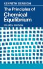 Image for The Principles of Chemical Equilibrium: With Applications in Chemistry and Chemical Engineering