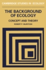 Image for The Background of Ecology: Concept and Theory
