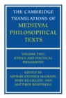 Image for The Cambridge translations of medieval philosophical texts.: (Ethics and political philosophy) : Vol. 2,