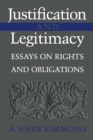 Image for Justification and legitimacy: essays on rights and obligations