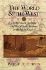 Image for The world and the west: the European challenge and the overseas response in the age of empire
