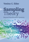 Image for Sampling Theory: Beyond Bandlimited Systems
