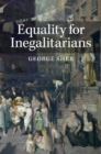 Image for Equality for Inegalitarians