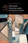 Image for Substantive Protection under Investment Treaties: A Legal and Economic Analysis : 110
