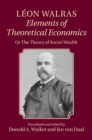 Image for Leon Walras: Elements of Theoretical Economics: Or, The Theory of Social Wealth