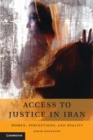 Image for Access to Justice in Iran: Women, Perceptions, and Reality