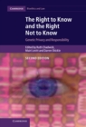 Image for Right to Know and the Right Not to Know: Genetic Privacy and Responsibility