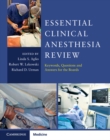 Image for Essential Clinical Anesthesia Review: Keywords, Questions and Answers for the Boards