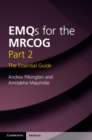 Image for EMQs for the MRCOG Part 2: The Essential Guide