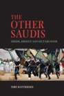 Image for Other Saudis: Shiism, Dissent and Sectarianism