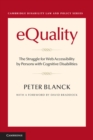 Image for eQuality: The Struggle for Web Accessibility by Persons with Cognitive Disabilities