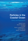 Image for Particles in the Coastal Ocean: Theory and Applications