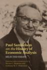 Image for Paul Samuelson on the history of economic analysis: selected essays