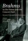 Image for Brahms in the home and the concert hall: between private and public performance