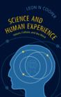 Image for Science and human experience: values, culture and the mind