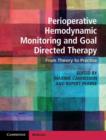 Image for Perioperative hemodynamic monitoring and goal directed therapy: from theory to practice