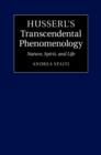 Image for Husserl&#39;s transcendental phenomenology: nature, spirit, and life