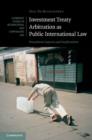 Image for Investment treaty arbitration as public international law: procedural aspects and implications