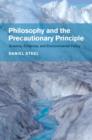 Image for Philosophy and the precautionary principle: science, evidence, and environmental policy