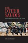 Image for The other Saudis: Shiism, dissent and sectarianism
