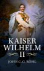 Image for Kaiser Wilhelm II, 1859-1941: a concise life