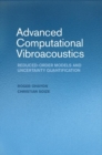 Image for Advanced computational vibroacoustics [electronic resource] :  reduced-order models and uncertainty quantification /  Roger Ohayon, Christian Soize. 