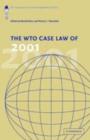Image for The WTO case law of 2001: the American Law Institute reporters&#39; studies