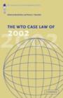 Image for The WTO case law of 2002: the American Law Institute reporters&#39; studies