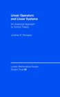 Image for Linear operators and linear systems: an analytical approach to control theory