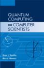 Image for Quantum computing for computer scientists