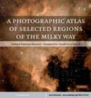 Image for A photographic atlas of selected regions of the Milky Way
