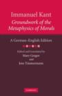 Image for Groundwork of the metaphysics of morals: a German-English edition