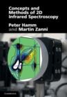 Image for Concepts and methods of 2d infrared spectroscopy